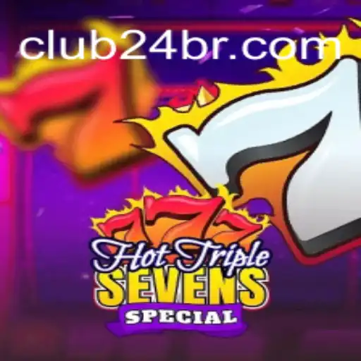 Descubra o Entusiasmante HotTripleSevensSpecial no CLUB24.game